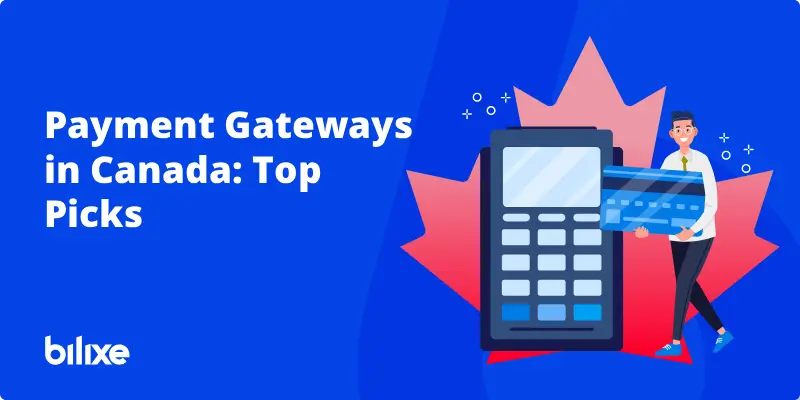 Canada payment gateway guide for businesses