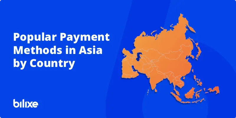 Map of Asia and popular payment methods highlighted by country for merchants